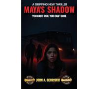 Maya's Shadow: You can't run. You can't hide.