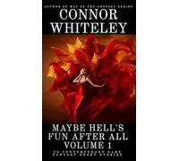 Maybe Hell's Fun After All Volume 1: 20 Dark Contemporary Fantasy Short Stories
