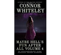 Maybe Hell's Fun After All Volume 4: 20 Dark Contemporary Fantasy Short Stories