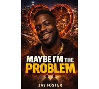 Maybe I'm The Problem: Psychological Urban Novel