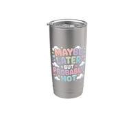 Maybe Later But Probably Not Procrastination Jokes |- Gobelet isotherme en acier inoxydable double paroi