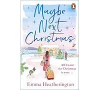 Maybe Next Christmas: The heartwarming holiday romance from the bestselling author