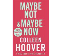 Maybe Not / Maybe Now BInd-up - Colleen Hoover - Simon & Schuster UK - ebook (ePub) - Livre