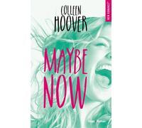 Maybe now - Colleen Hoover - Hugo Roman - broché - Roman