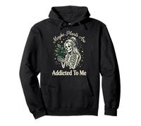 Maybe Plants are Addicted to Me Jardinier Sweat à Capuche