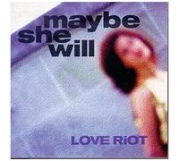 Maybe She Will