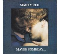 Maybe Someday ... - Simply Red 7" 45