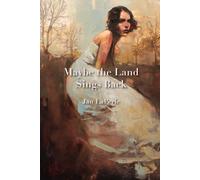 Maybe The Land Sings Back