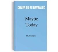 Maybe Today by SK Williams SK Williams (Auteur)