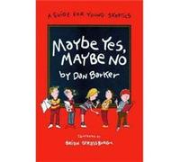 Maybe Yes Maybe No by Dan Barker Dan Barker (Auteur)