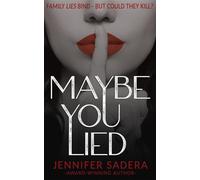 Maybe You Lied - Jennifer Sadera - Creative James Media - ebook (ePub) - Livre