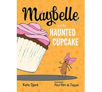 Maybelle and the Haunted Cupcake