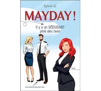Mayday ! Il y a un séduisant pilote dans l'avion