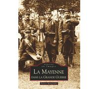 Patrice Mongondry – La Mayenne dans la Grande Guerre – Broché