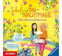 Mayer,Gina - Die Schule Für Tag-und Nachtmagie: Mathe,Deutsch