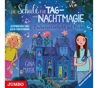 Mayer,Gina - Die Schule Für Tag-und Nachtmagie: Zauberunterric