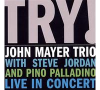 Mayer, John -Trio- - Try Live in Concert [Import]