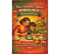 MayerBhalobashaoMamotaWORDSEARCH100Love Inspired Puzzles: WordGamesHonouringBengaliMa’sDevotion,LoveandBanglaTraditions