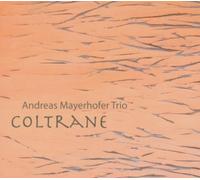 Mayerhofer, Andreas - Coltrane