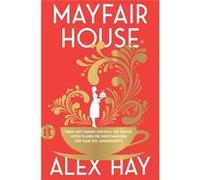 Mayfair House | Alex Hay Alex Hay (Auteur)