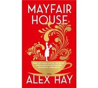 Mayfair House | Alex Hay Alex Hay (Auteur)