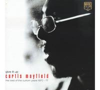 Mayfield, Curtis - Give It Up: Best of The Curtom Years 1970-77