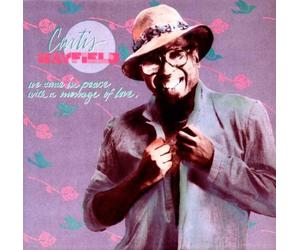 Mayfield, Curtis - We Come In Peace With A Message Of Love