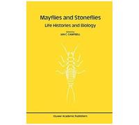 Mayflies And Stoneflies: Life Histories And Biology