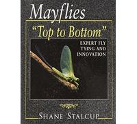 Mayflies: "Top to Bottom"
