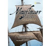 Mayflower 1620: A New Look at a Pilgrim Voyage
