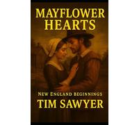 Mayflower Hearts: New England Beginnings