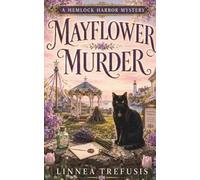 Mayflower Murder: A Cozy Paranormal Mystery with a Talking Cat, a Beltane Bonfire, and a Harbor Town Secret