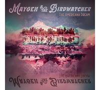 Maygen & The Birdwatcher – The Americana Dream – Vinyle