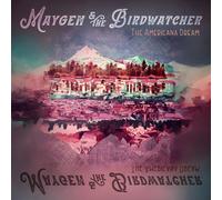 Maygen & The Birdwatcher – The Americana Dream – Vinyle