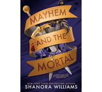 Mayhem and the Mortal Dungeons & Dragons meets The Wizard of Oz in this wickedly romantic fantasy full of danger, secrets & sharp banter - DELUXE LIMITED EDITION - Shanora Williams - Red Tower Books -