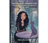 Mayhem by Moonlight: Crescent Cauldron Cozy Mysteries