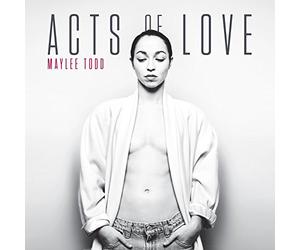 Maylee Todd - Acts of Love