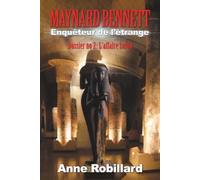 Maynard Bennett, enquêteur de l'étrange: Dossier no 2 : L'affaire Lafon