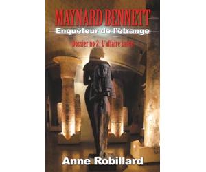 Maynard Bennett, enquêteur de l'étrange: Dossier no 2 : L'affaire Lafon