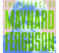 Maynard Ferguson - I Like Jazz: Essence of