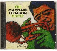 Maynard Ferguson - Maynard Ferguson Sextet [Import]