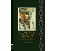 Maynard Keynes: An Economist's Biography