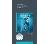 Mayo Clinic Antimicrobial Therapy Quick Guide Revised by John W Wilson Paperback Book John W Wilson (Auteur)