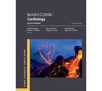 Mayo Clinic Cardiology: Concise Textbook