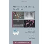 Mayo Clinic Critical Care Case Review Unknown (Auteur)