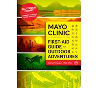 Mayo Clinic First-Aid Guide For Outdoor Adventures
