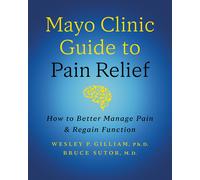 Mayo Clinic Guide To Pain Relief