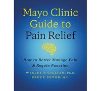 Mayo Clinic Guide To Pain Relief