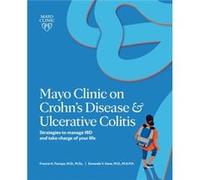 Mayo Clinic On Crohns Disease And Ulcerative Colitis by Sunanda V. Kane Sunanda V. Kane (Auteur)