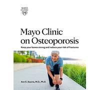 Mayo Clinic On Osteoporosis